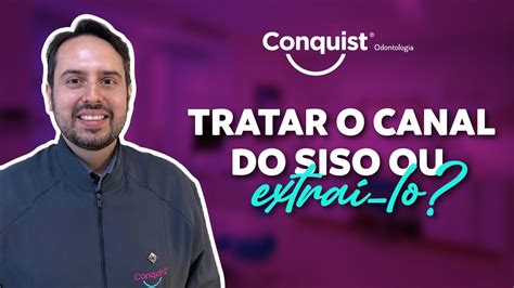 Tratar o canal do siso ou extraí lo l Conquist Odontologia YouTube