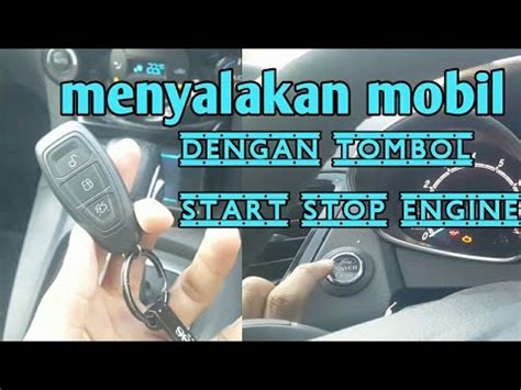 Menyalakan Mobil Dengan Tombol Start Stop Engine Kunci Keyless YouTube