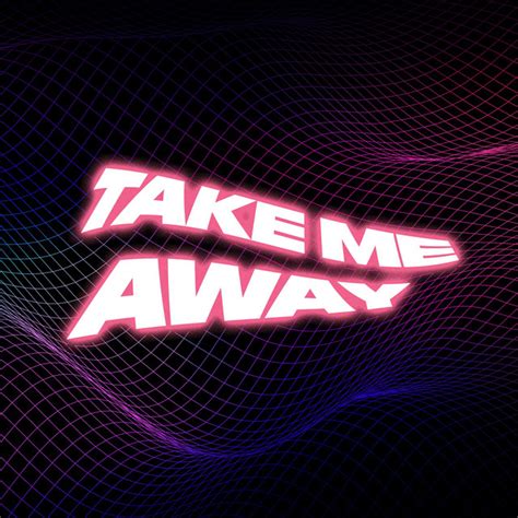 Take Me Away Song And Lyrics By HUBBLE Chunkipanda Spotify