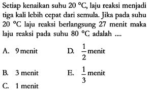 Setiap Kenaikan Suhu 20 C Laju Reaksi Menjadi Tiga Kali