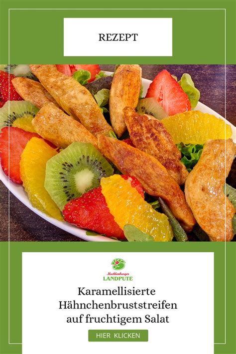 Karamellisierte H Hnchenbruststreifen Auf Fruchtigem Salat Salate Mit