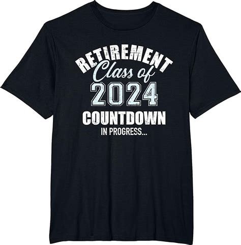 Retirement Class Of 2024 Countdown For Retired Coworker T Shirt