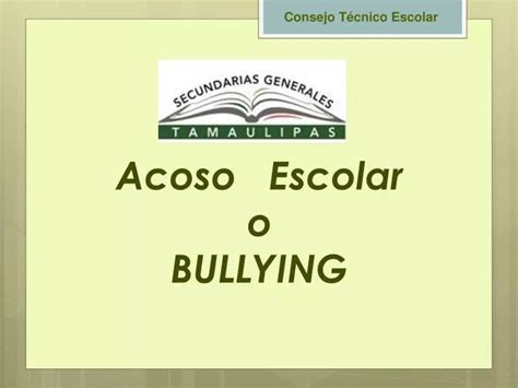 Ppt Acoso Escolar O Bullying Powerpoint Presentation Free Download