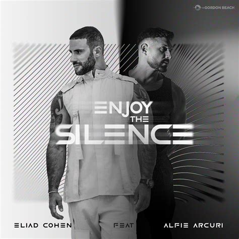 Eliad Cohen Alfie Arcuri Enjoy The Silence Extended Mix Gordon