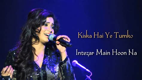 Kiska Hai Ye Tumko Intezar Main Hoon Na Sonu Nigam Shreya Ghoshal Lyrics Song Youtube