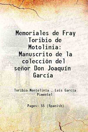 Memoriales de Fray Toribio de Motolinia Manuscrito de la colección del