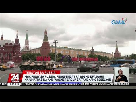 Mga Pinoy Sa Russia Pinag Iingat Pa Rin Ng Dfa Kahit Na Umatras Na Ang