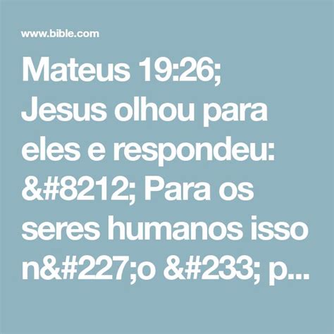 Mateus Jesus Olhou Para Eles E Respondeu Para Os Seres