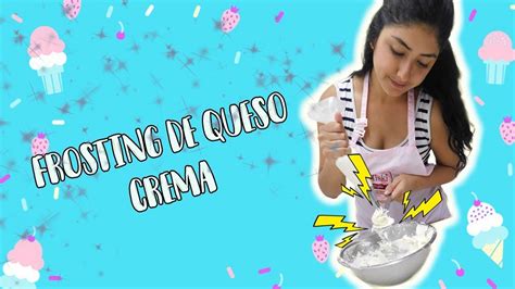 Como Preparar Frosting De Queso Crema Cream Cheese Youtube