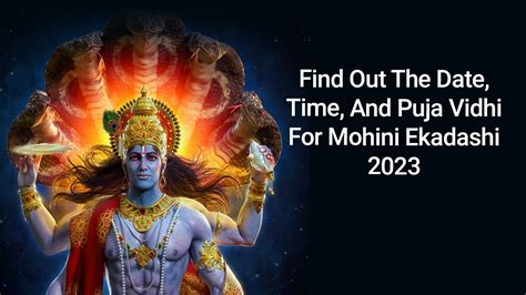 Mohini Ekadashi Date Tithi Vrat Katha Puja Vidhi Shubh Muhurat