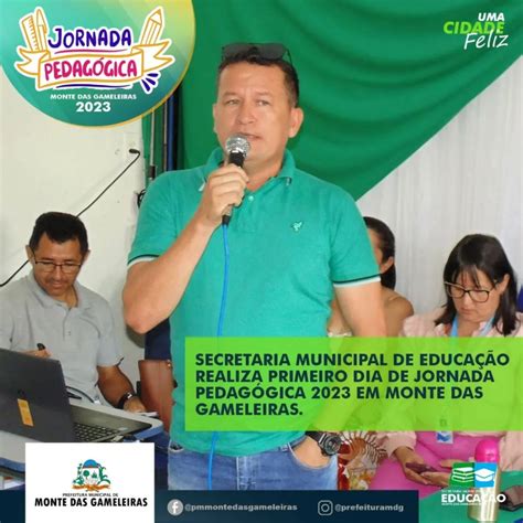 Prefeitura Municipal De Monte Das Gameleiras Primeiro Dia Da Jornada