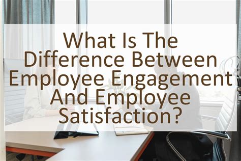 What Is The Difference Between Employee Engagement And Employee