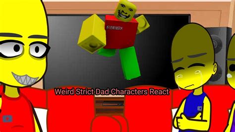 VERY LAZY Weird Strict Dad React Gacha Reaction Original YouTube