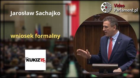 Jarosław Sachajko wniosek formalny YouTube