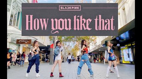 Kpop In Public Challenge Blackpink How You Like That Dance