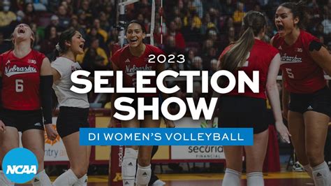 2023 NCAA DI women's volleyball championship selection show | NCAA.com