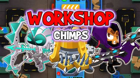 Workshop CHIMPS Guide Ft Cyber Quincy Glaive Lord And Perma Spike In