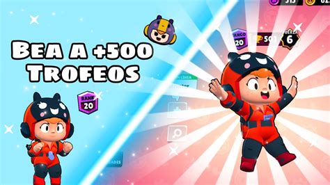 Subiendo A Todos Los Brawlers A 500 Copas Parte 2 BEA YouTube