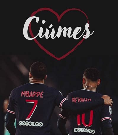 Hist Ria Ci Mes Neymar Jr X Kylian Mbapp Hist Ria Escrita Por Baby