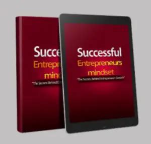 Successful E Entrepreneurs Mindset Secrets To Earning Huge Untapped Money