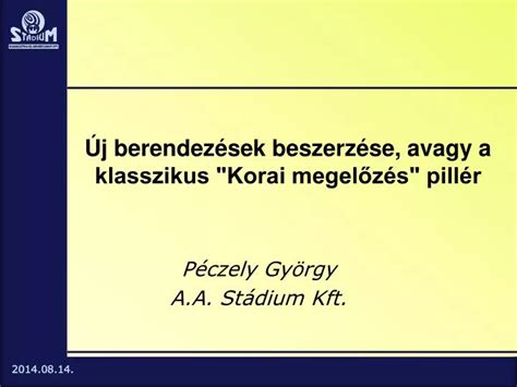 Ppt J Berendez Sek Beszerz Se Avagy A Klasszikus Korai Megel Z S