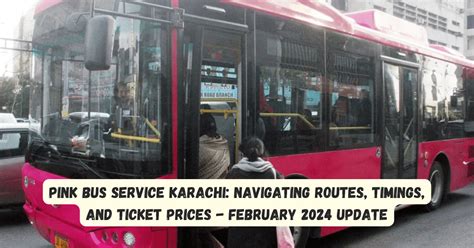 Pink Bus Service Karachi Navigating Routes Timings And Ticket Prices