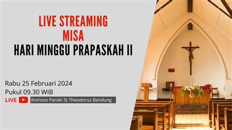 Live Streaming Misa Hari Minggu Prapaskah Ii Februari