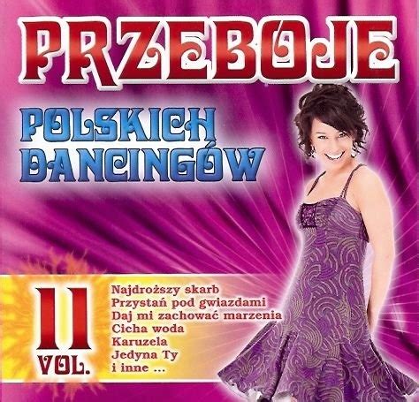 Przeboje Polskich Dancing W Vol Cd Nowa Folia Sklepy