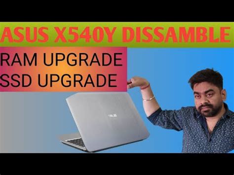 ASUS X540Y Full Dissamble How To Upgrade Ram Asus X540y Model YouTube