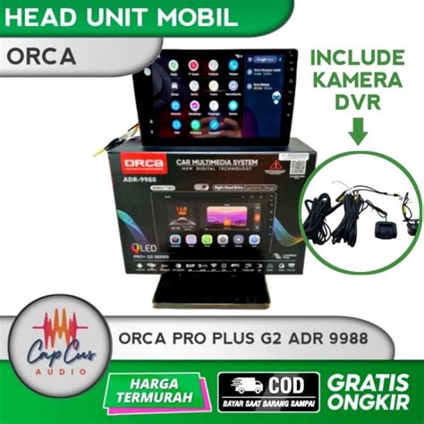 Jual Head Unit Android Inch Orca Pro Plus G Pro G Pro