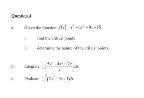 Solved Question 4 A Given The Function F X X3−6x2 9x 15