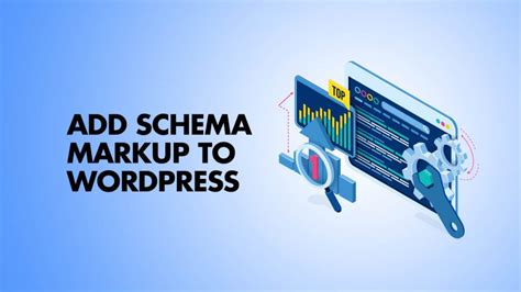 Ultimate Guide How To Add Schema Markup To WordPress SEO Tips 2024