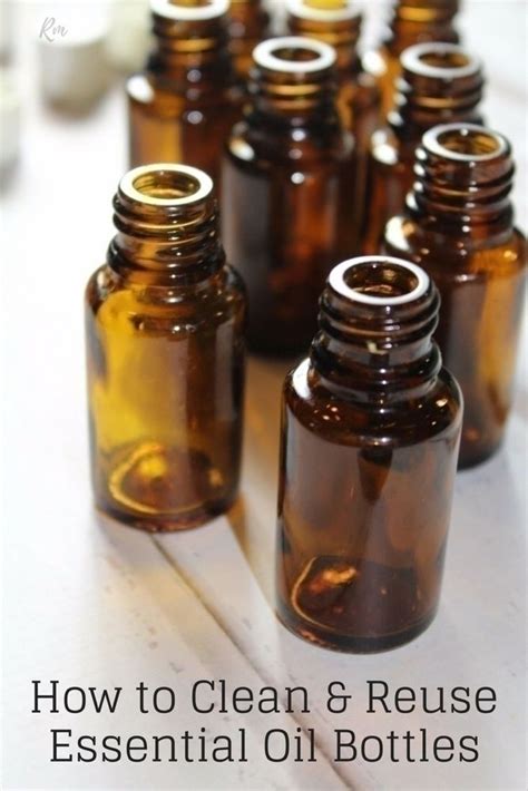 How To Clean And Reuse Essential Oil Bottles Rebooted Mom Oil