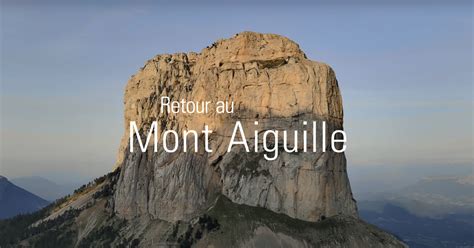 Teaser Retour Au Mont Aiguille Reconstitution De L Ascension De 1492