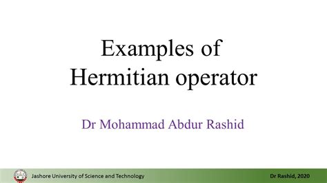 Qm Examples Of Hermitian Operator Youtube