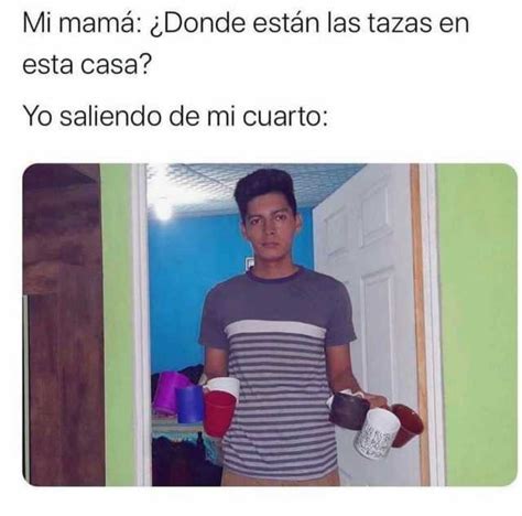 dopl3r on Twitter Mi mamá Donde están las tazas en esta casa Yo