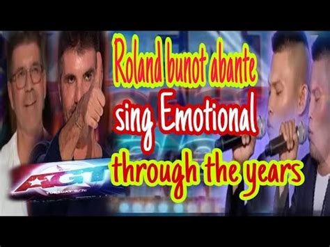 Roland bunot abante sing at America's got talent! THROUGH THE YEARS ...