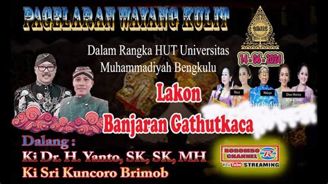 Live Ki Dr H Yanto Sk Sh Mh Dan Ki Sri Kuncoro Bt Waluyo Lakon