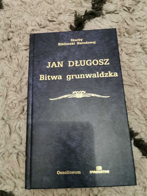 Jan Długosz Bitwa Grunwaldzka Ossolineum Deagostini Rzeszów • Olxpl