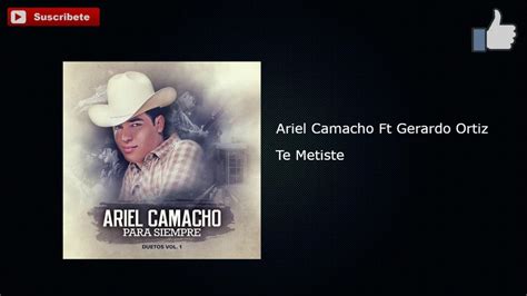 Ariel Camacho Ft Gerardo Ortiz Te Metiste Epicenter Youtube