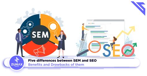 Five Difference Between Seo And Sem Zumax Digital Marketing