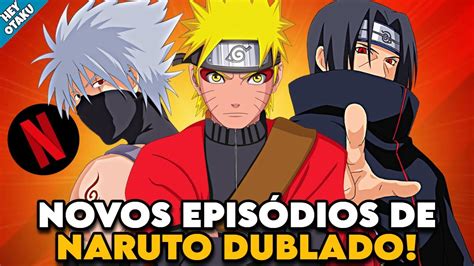 T Tudo Pronto Quando Lan A Novos Epis Dios De Naruto Shippuden