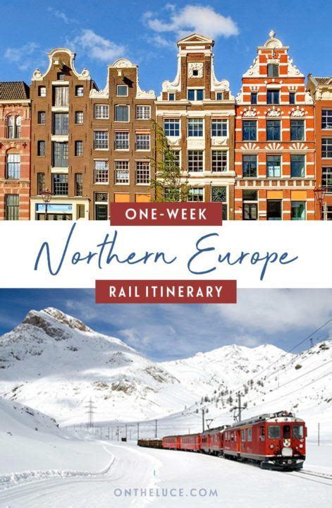 One Week Northern Europe By Train Itinerary On The Luce Travel Blog