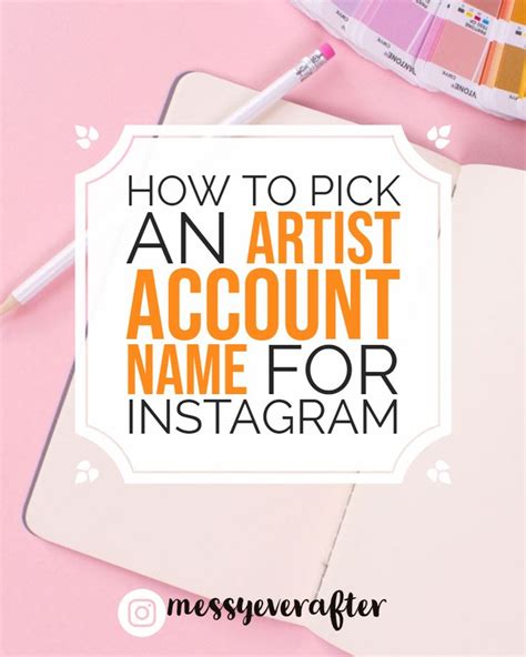 How To Pick An Artist Account Name For Instagram — Messy Ever After