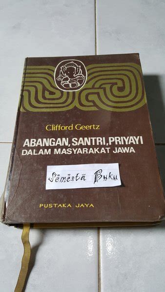 Jual Abangan Santri Priyayi Dalam Masyarakat Jawa Penulis Clifford