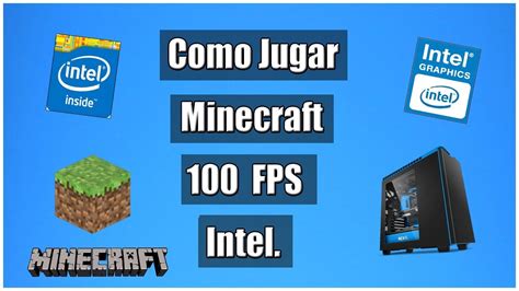 Como Configurar Intel Para Jugar Minecraft Cualquier Juego A Mas De