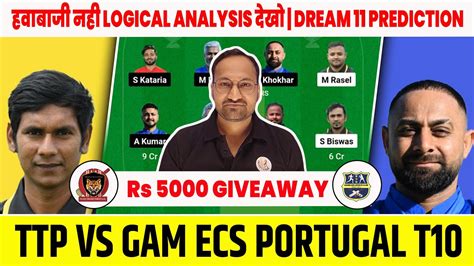 TTP Vs GAM Dream11 Prediction TTP Vs GAM TTP Vs GAM Dream11 Team