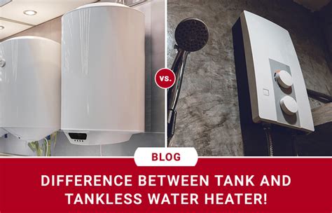 Difference Between Tank And Tankless Water Heater