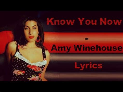 Know You Now Amy Winehouse Lyrics Letra YouTube