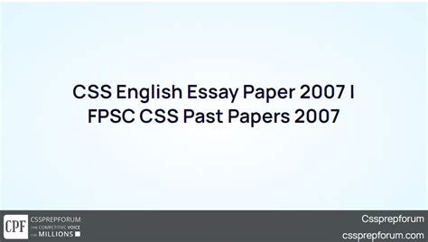 CSS English Essay Paper 2007 FPSC CSS Past Papers 2007